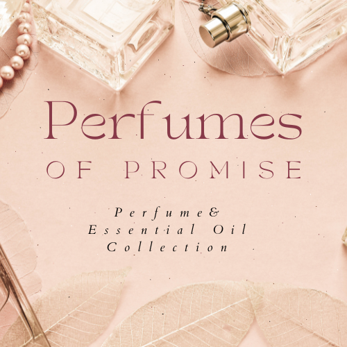 Perfumes of Promise