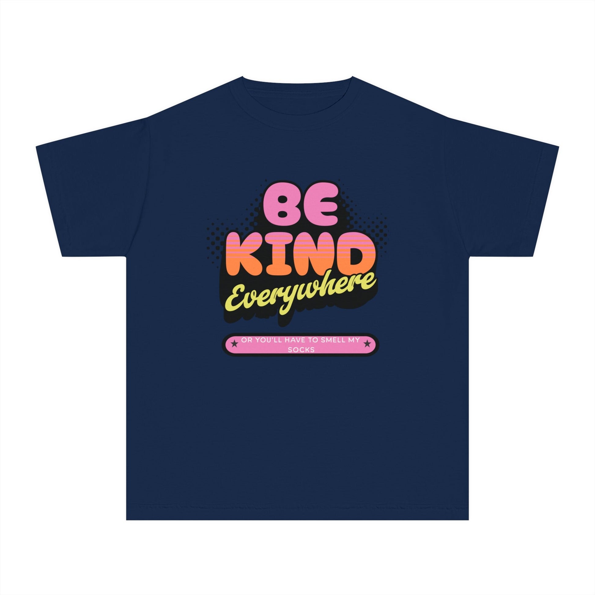 Be Kind Youth T-shirt, Be Kind Everywhere or Smell My Socks T-Shirt , Fun Youth T-shirt, School shirt, Friends youth gift