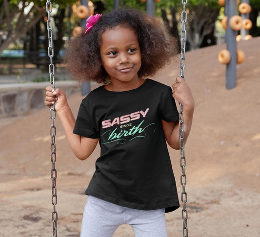 Girl birthday t-shirt Sassy since birth